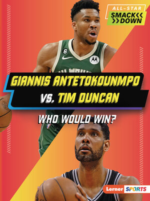 cover image of Giannis Antetokounmpo vs. Tim Duncan